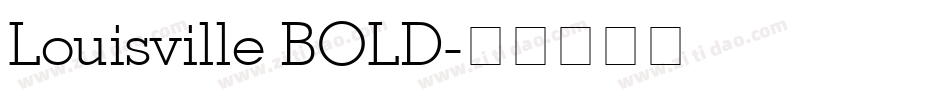 Louisville BOLD字体转换
